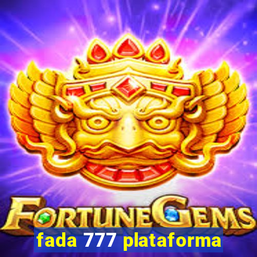 fada 777 plataforma